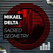 Thumbnail for the Mikael Delta - Sacred Geometry link, provided by host site