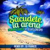 Thumbnail for the Osmani Garcia - Sacudete la Arena [DJ Francis Remix] link, provided by host site