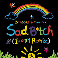 Thumbnail for the Borgore - Sad B*tch (Ivory Remix) link, provided by host site