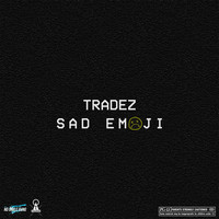 Thumbnail for the Tradez - Sad Emoji link, provided by host site