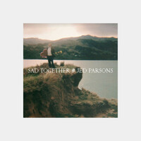 Thumbnail for the Jed Parsons - Sad Together link, provided by host site