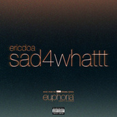 Thumbnail for the ericdoa - sad4whattt (From "Euphoria" An HBO Original Series) link, provided by host site