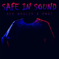 Thumbnail for the Sex Whales - Safe In Sound link, provided by host site