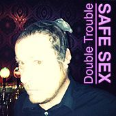 Thumbnail for the Double Trouble - Safe Sex link, provided by host site