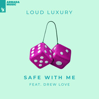 Thumbnail for the Loud Luxury - Safe With Me link, provided by host site