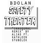 Thumbnail for the B. Dolan - Safety Theater (Inaugural Remix) link, provided by host site