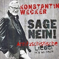 Thumbnail for the Konstantin Wecker - Sage Nein! (Antifaschistische Lieder - 1978 bis heute) [Remastered] link, provided by host site