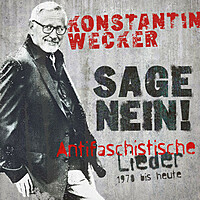 Thumbnail for the Konstantin Wecker - Sage Nein! (Remastered) [Antifaschistische Lieder - 1978 bis heute] link, provided by host site
