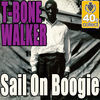 Thumbnail for the T-Bone Walker - Sail On Boogie (Remastered) link, provided by host site