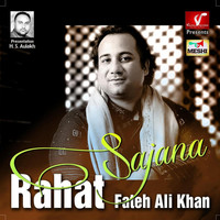Thumbnail for the Rahat Fateh Ali Khan - Sajana link, provided by host site