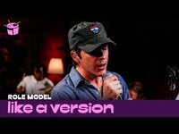Thumbnail for the ROLE MODEL - ‘Sally, When The Wine Runs Out’ (live for Like A Version) link, provided by host site