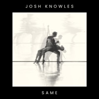Thumbnail for the Josh Knowles - Same link, provided by host site