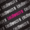 Thumbnail for the Loudmouth - Same link, provided by host site