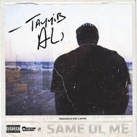 Thumbnail for the Tayyib Ali - Same Ol Me link, provided by host site
