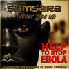 Thumbnail for the David Thomas - Samsara Never Give Up (Help to Stop Ebola) link, provided by host site