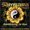 Thumbnail for the David Thomas - Samsara, Vol. 14 (Awakening to Love) link, provided by host site