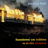 Thumbnail for the Jan Erik Vold - Sannheten Om Trikken Er at Den Brenner link, provided by host site