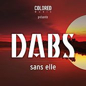 Thumbnail for the Dabs - Sans elle link, provided by host site