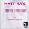 Thumbnail for the Matt Raw - Santa Barbara link, provided by host site