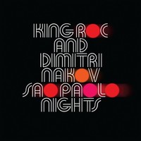 Thumbnail for the King Roc - Sao Paolo Nights link, provided by host site