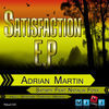 Thumbnail for the Adrian Martin - Satisfaction link, provided by host site