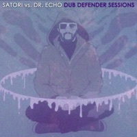 Thumbnail for the Satori - Satori vs. Dr. Echo: Dub Defender Sessions link, provided by host site