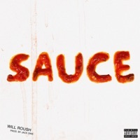 Thumbnail for the Will Roush - Sauce link, provided by host site
