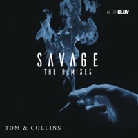 Thumbnail for the Tom & Collins - Savage (The Remixes) link, provided by host site
