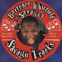 Thumbnail for the Barrence Whitfield - Savage Tracks link, provided by host site