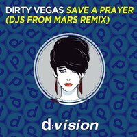 Thumbnail for the Dirty Vegas - Save a Prayer (Djs From Mars Remix) link, provided by host site