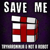 Thumbnail for the TryHardNinja - Save Me link, provided by host site