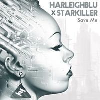 Thumbnail for the Harleighblu - Save Me link, provided by host site