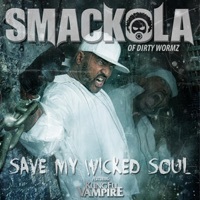 Thumbnail for the Smackola - Save My Wicked Soul link, provided by host site