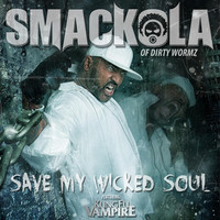 Thumbnail for the Smackola - Save My Wicked Soul link, provided by host site