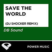 Thumbnail for the Db Sound - Save The World link, provided by host site