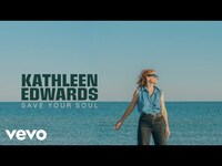 Thumbnail for the Kathleen Edwards - Save Your Soul link, provided by host site