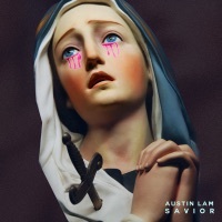 Thumbnail for the Austin Lam - Savior link, provided by host site