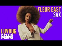Thumbnail for the Fleur East - Sax LuvBug Remix link, provided by host site