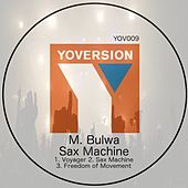 Thumbnail for the M.Bulwa - Sax Machine link, provided by host site