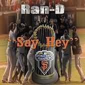 Thumbnail for the Ran-D - Say Hey link, provided by host site