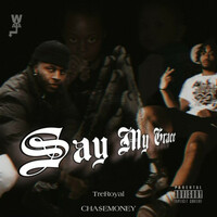 Thumbnail for the Cha$e Money - Say My Grace link, provided by host site