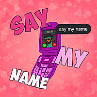 Thumbnail for the Papi K - Say My Name link, provided by host site