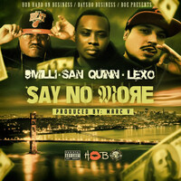 Thumbnail for the 9Milli - Say No More link, provided by host site