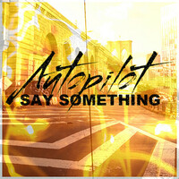 Thumbnail for the Autopilot - Say Something link, provided by host site