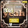 Thumbnail for the Zakir - Say Yeah link, provided by host site