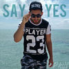 Thumbnail for the Phill - Say Yes link, provided by host site