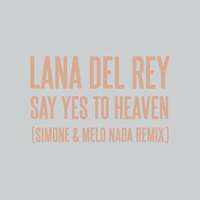 Thumbnail for the Lana Del Rey - Say Yes To Heaven (sim0ne & Melo Nada Remix) link, provided by host site