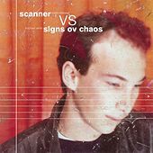 Thumbnail for the Scanner - Scanner vs. Signs Ov Chaos link, provided by host site