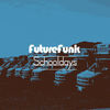 Thumbnail for the Future Funk - Schooldays link, provided by host site
