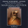 Thumbnail for the Marjana Lipovsek - Schubert: Lieder link, provided by host site